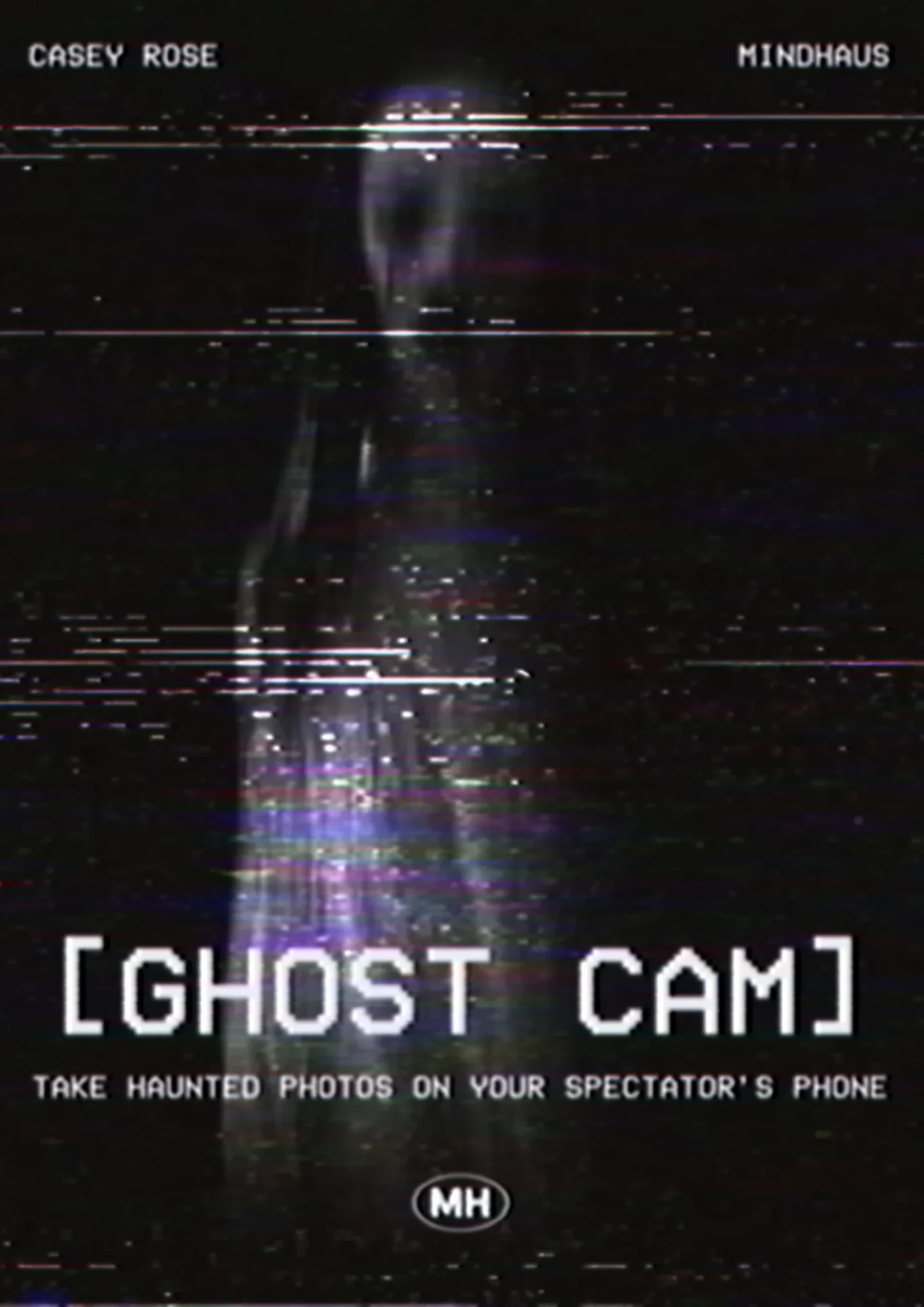 Ghost Cam By Casey Rose and Mindhaus