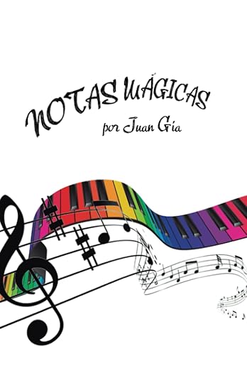 Notas Mágicas por Juan Gia (Spanish PDF eBook Download)