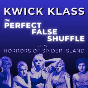Docc Hilford - Kwick Klass - The PERFECT FALSE SHUFFLE plus HORRORS OF SPIDER ISLAND