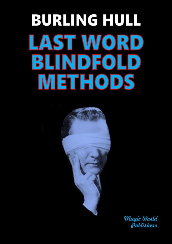 Last Word Blindfold Methods by Burling Hull (PDF eBook Download)