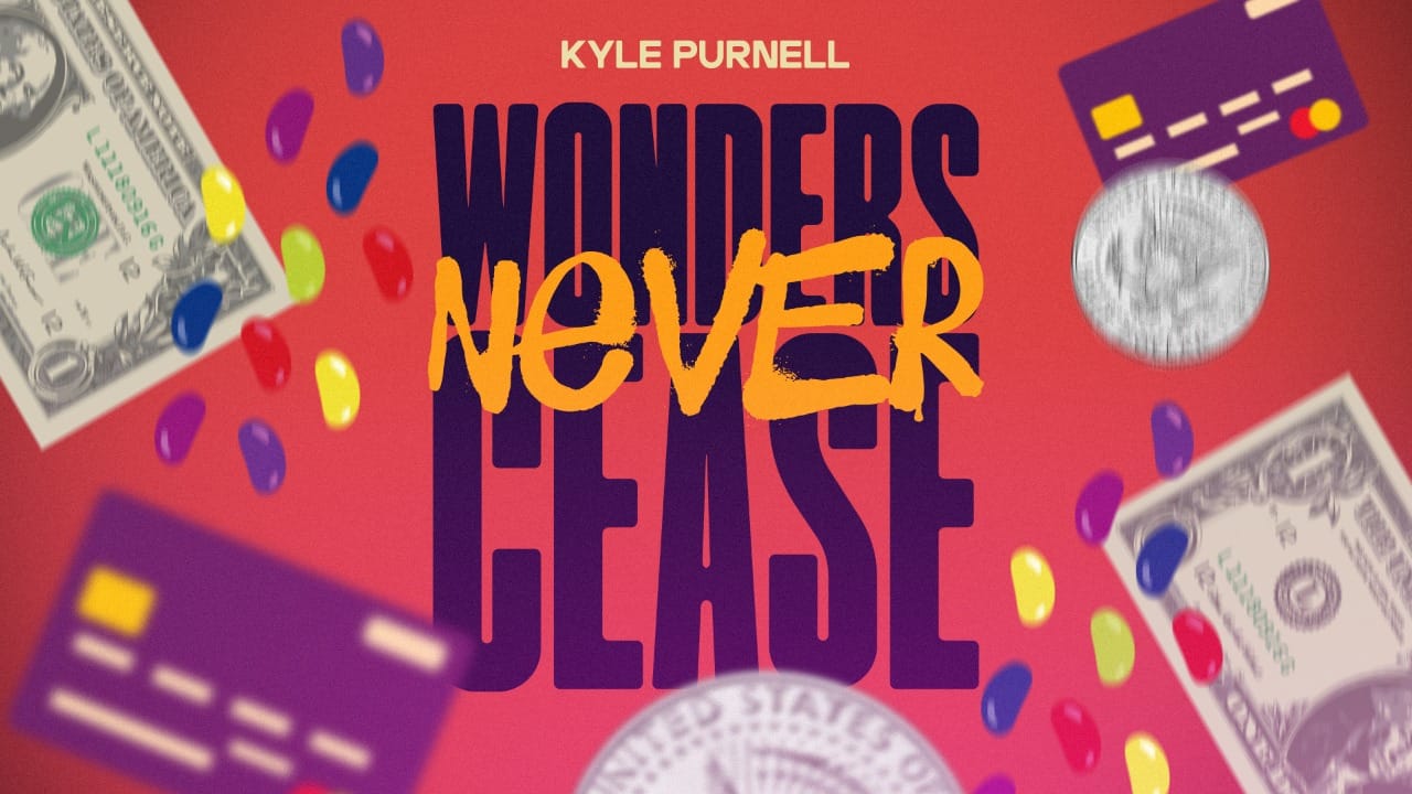 Wonders Never Cease by Kyle Purnell