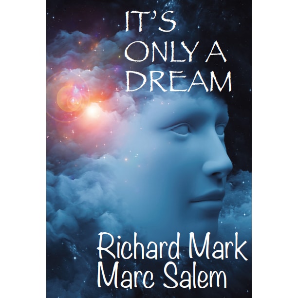 Richard Mark & Marc Salem - It's Only a Dream (Full Download)
