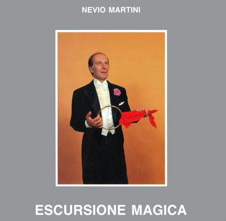 Nevio Martini - Escursione Magica