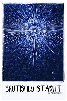 Iain Dunford - Brutishly Starlit (PDF)