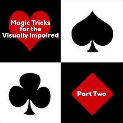 Dave Arch - Magic Tricks For The Visually Impaired Part 2