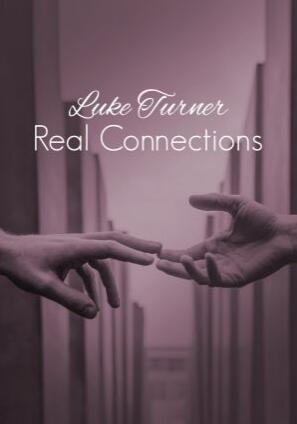 Luke Turner - Real Connections