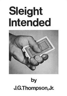 J. G. Thompson Jr. - Sleight Intended