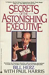 Bill Herz - Secrets of The Astonishing Executive