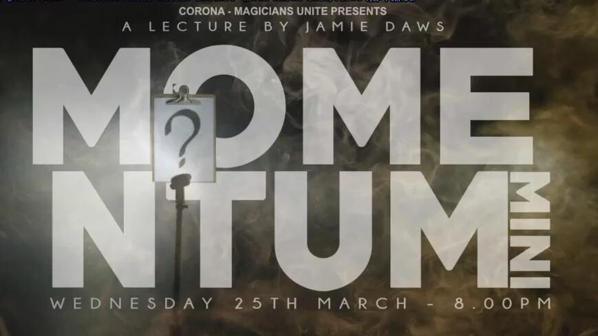 Jamie Daws - Momentum Mini Online Lecture (25th March 2020)