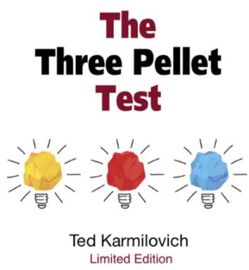 Ted Karmilovich - The Three Pellet Test
