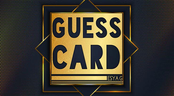 Esya G - Guess Card