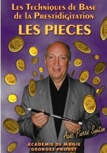 Pierre Switon - Les Techniques de Base de la Prestidigitation LES PIECES