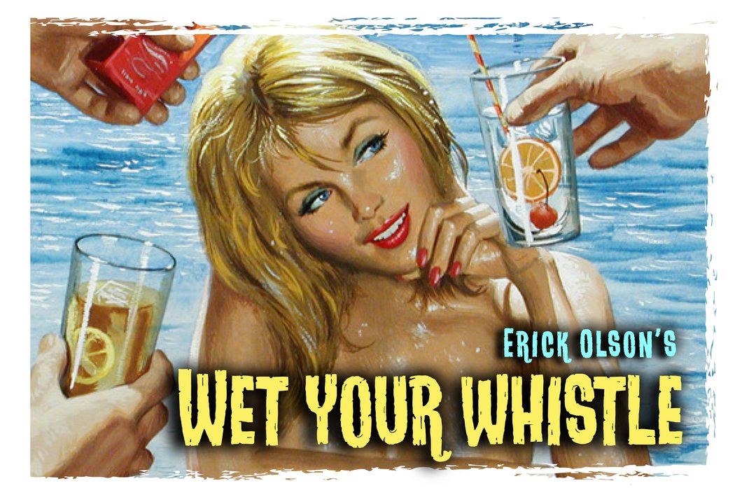 Erick Olson - Wet Your Whistle