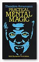 Theodore Annemann - Practical Mental Magic