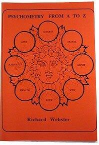 Richard Webster - Psychometry From A to Z