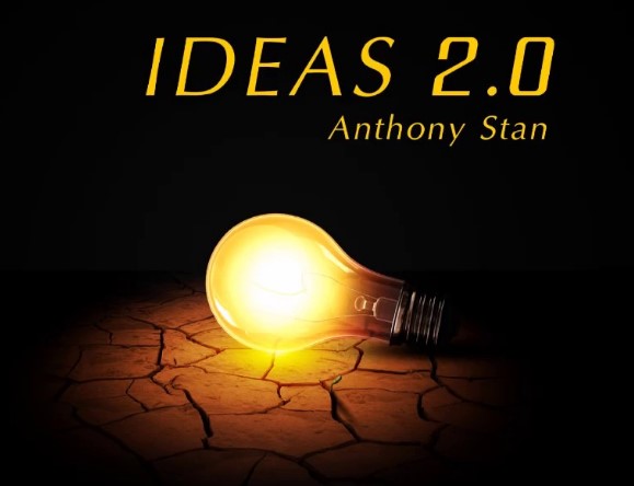 Ideas 2.0 by Anthony Stan