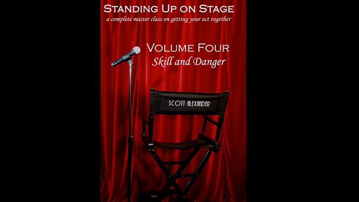 Standing Up on Stage Volume 4 Feats of Skill and Danger by Scott Alexander