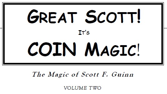 Scott F. Guinn - It's Coin Magic