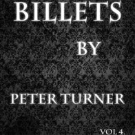 Billets (Vol 4) by Peter Turner
