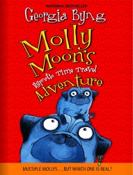 Molly Moon's Hypnotic Time Travel Adventure by Georgia Byng