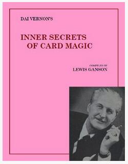 Dai Vernon - Inner Secrets of Card Magic