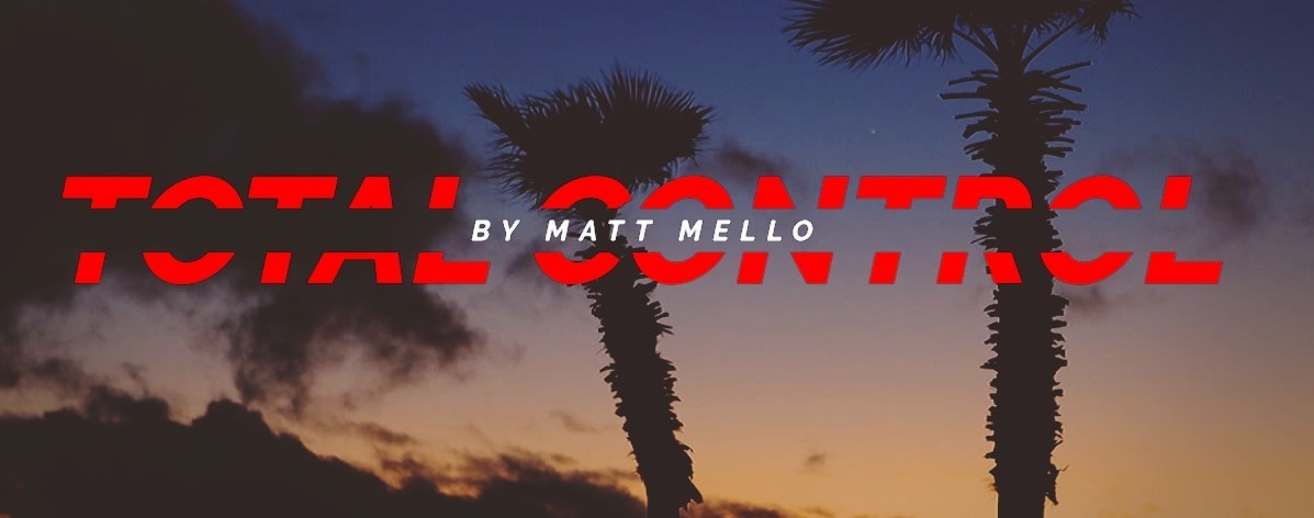 Total Control by Matt Mello PDF+Video full version