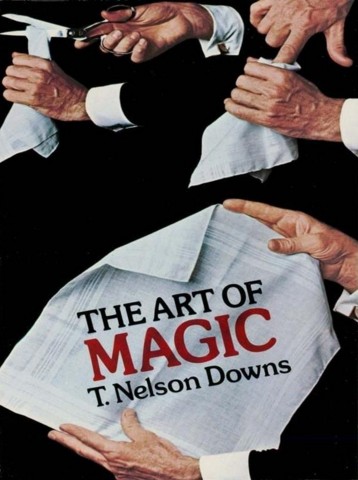 The Art of Magic by T. Nelson Downs