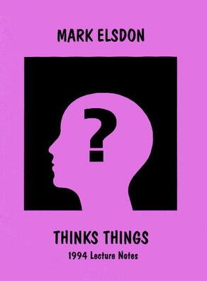 Mark Elsdon - Thinks Things