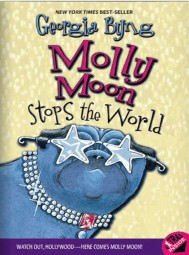 Molly Moon Stops the World by Georgia Byng