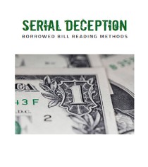 Borrowed Bill Reading Methods - Serial Deception