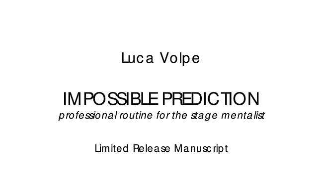 Impossible Prediction by Luca Volpe