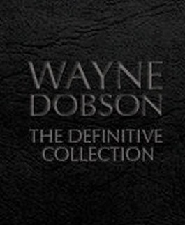 The Definitive Collection by Wayne Dobson