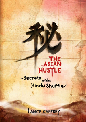 The Asian Hustle (Secrets of the Hindu Shuffle) by Lance Caffrey ebook