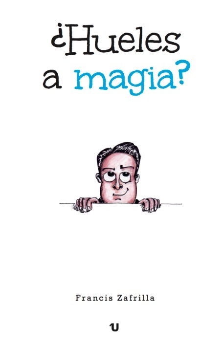 Francis Zafrilla - Hueles a magia PDF