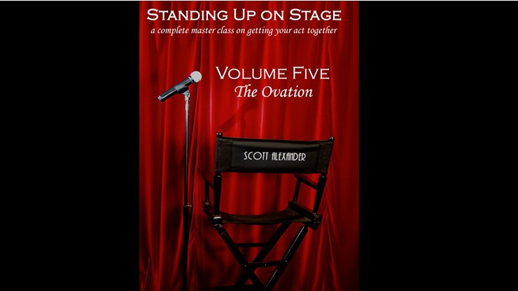 Standing Up On Stage Volume 5 The Ovation by Scott Alexander