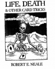 Robert E. Neale - Life, Death & Other Card Tricks (PDF Download)